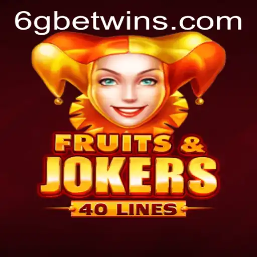 Exploring the Exciting World of FruitsAndJokers40 and 6GBET
